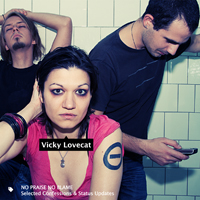 Vicky Lovecat - No Praise No Blame